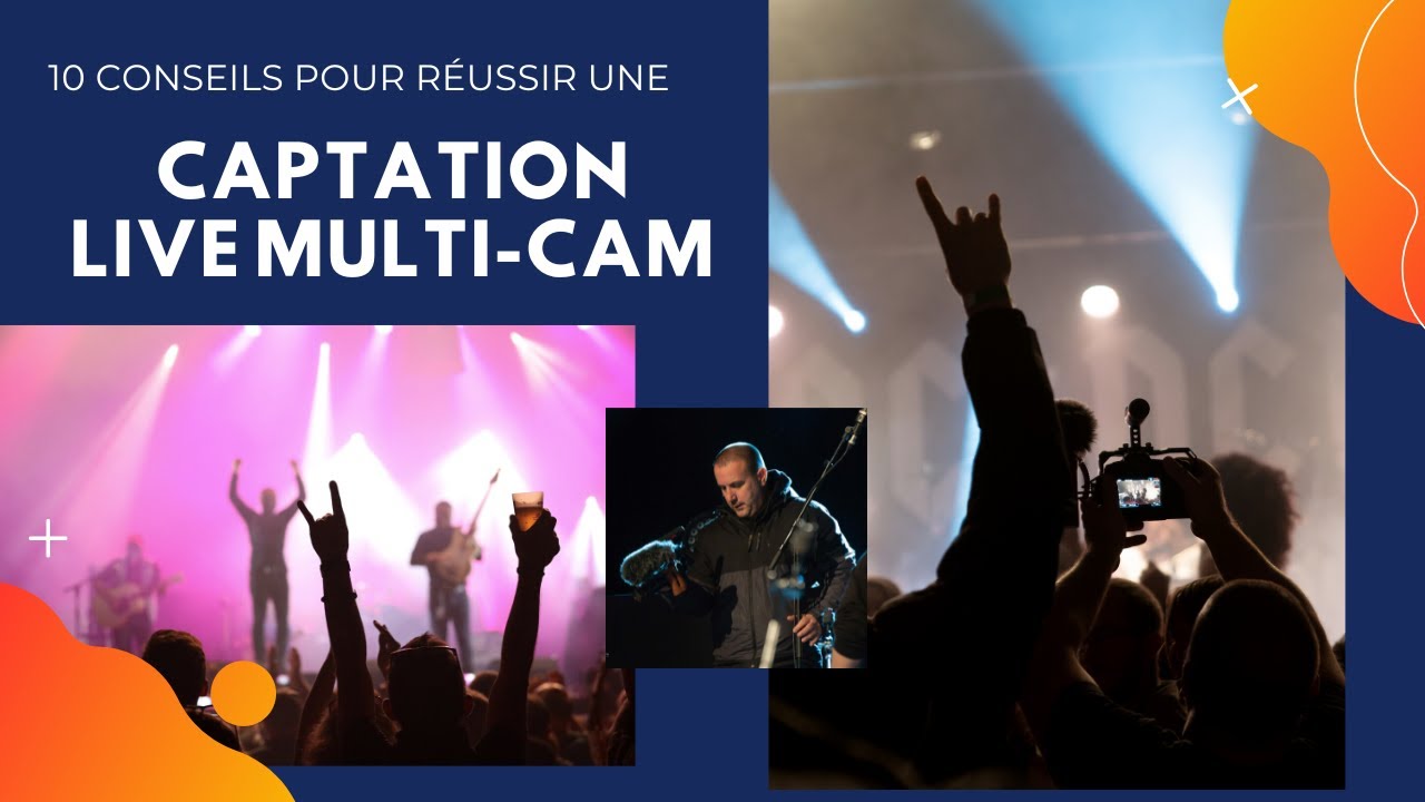 10 tips for filming a live show with multiple cameras