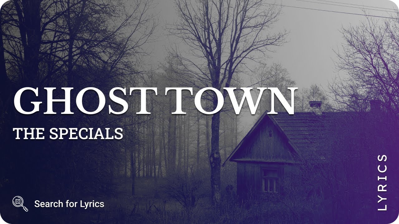 The Specials - Ghost Town (Lyrics for Desktop)