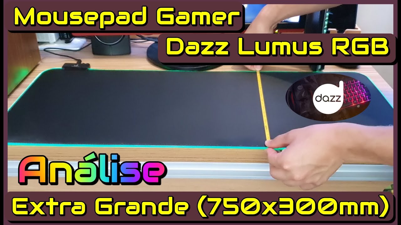 MousePad Dazz RGB GRANDE |75X30cm| Análise completa