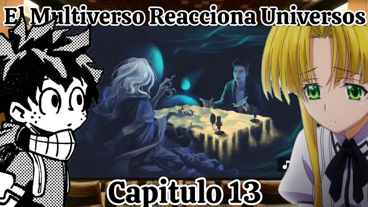 El Multiverso Reacciona Universos |Capitulo 13|Entrevista A Dios