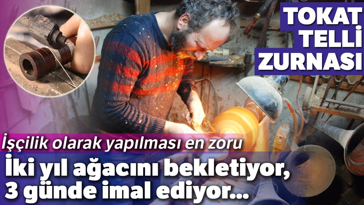 İki Yıl Ağacını Bekletiyor, 3 Günde İmal Ediyor: Tokat Telli Zurnası Böyle Yapılıyor