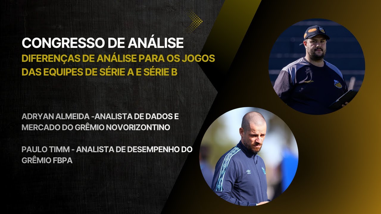 CONGRESSO DE ANÁLISE NO FUTEBOL - DIFERENÇAS DE ANÁLISE PARA OS DE JOGOS DE SÉRIE A E SÉRIE B