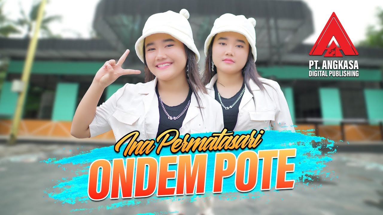 Ina Permatasari - Ondem Pote | House [Official Music Video]