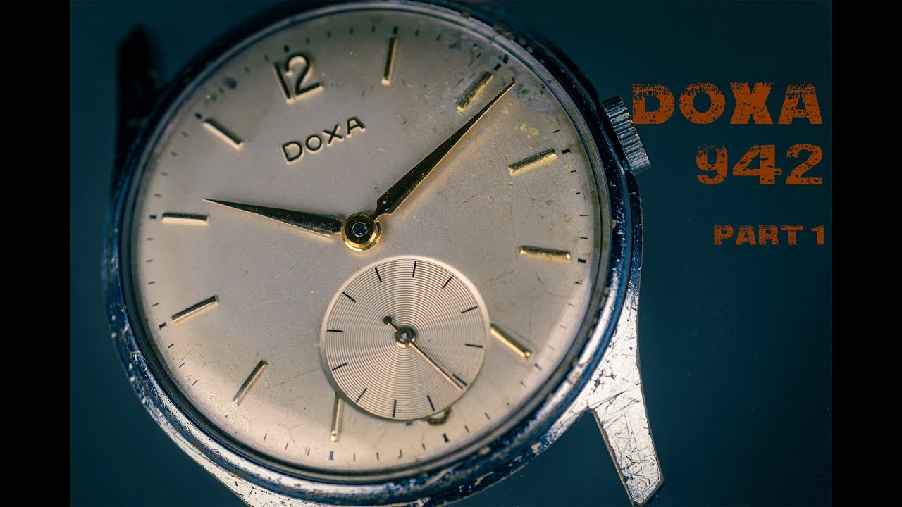 Doxa vintage from 50s - service and repair - Part 1 (Disassembly)