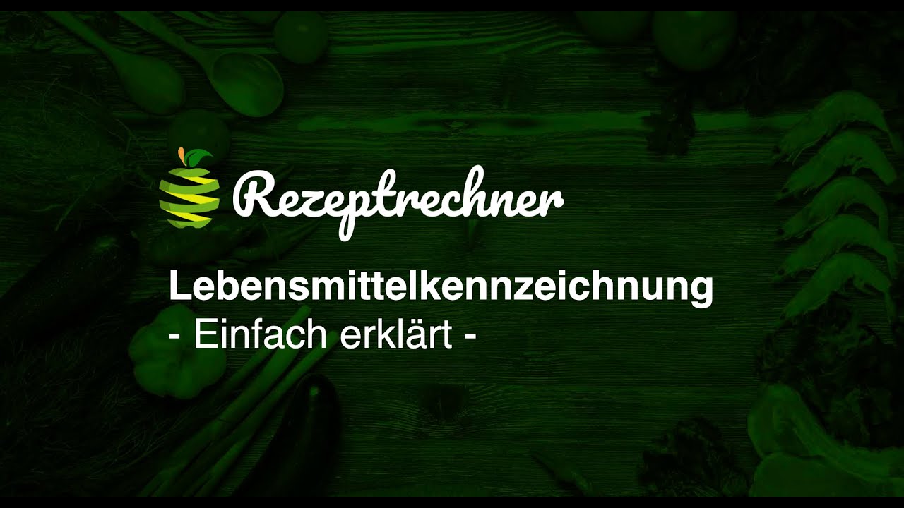 Lebensmittelkennzeichnung einfach erklärt