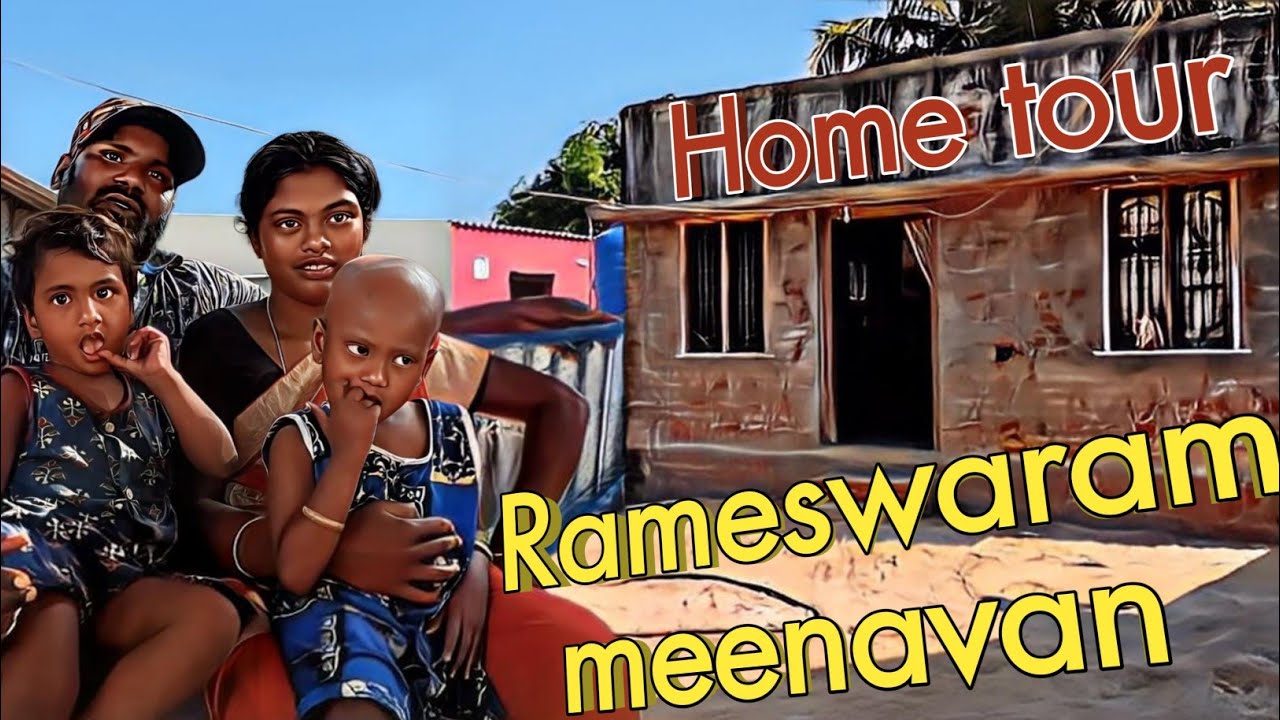 home tour Rameswaram meenavan