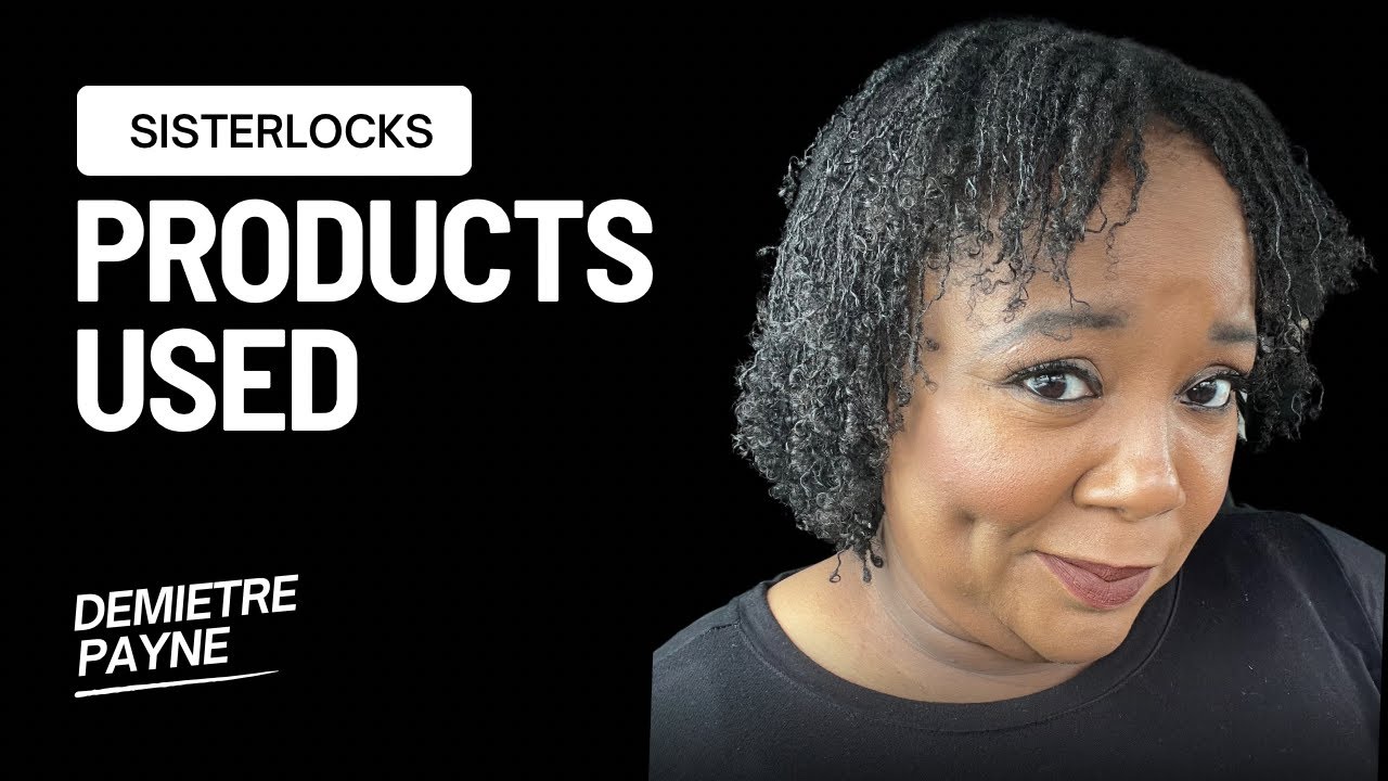 Sisterlocks Vlog - Products I use - low-density hair