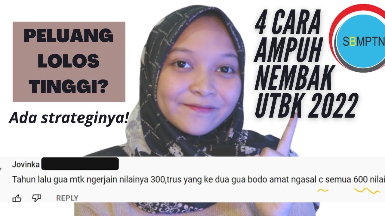 CARA AMPUH NEMBAK UTBK 2022, Peluang LOLOS SBMPTN Tinggi?