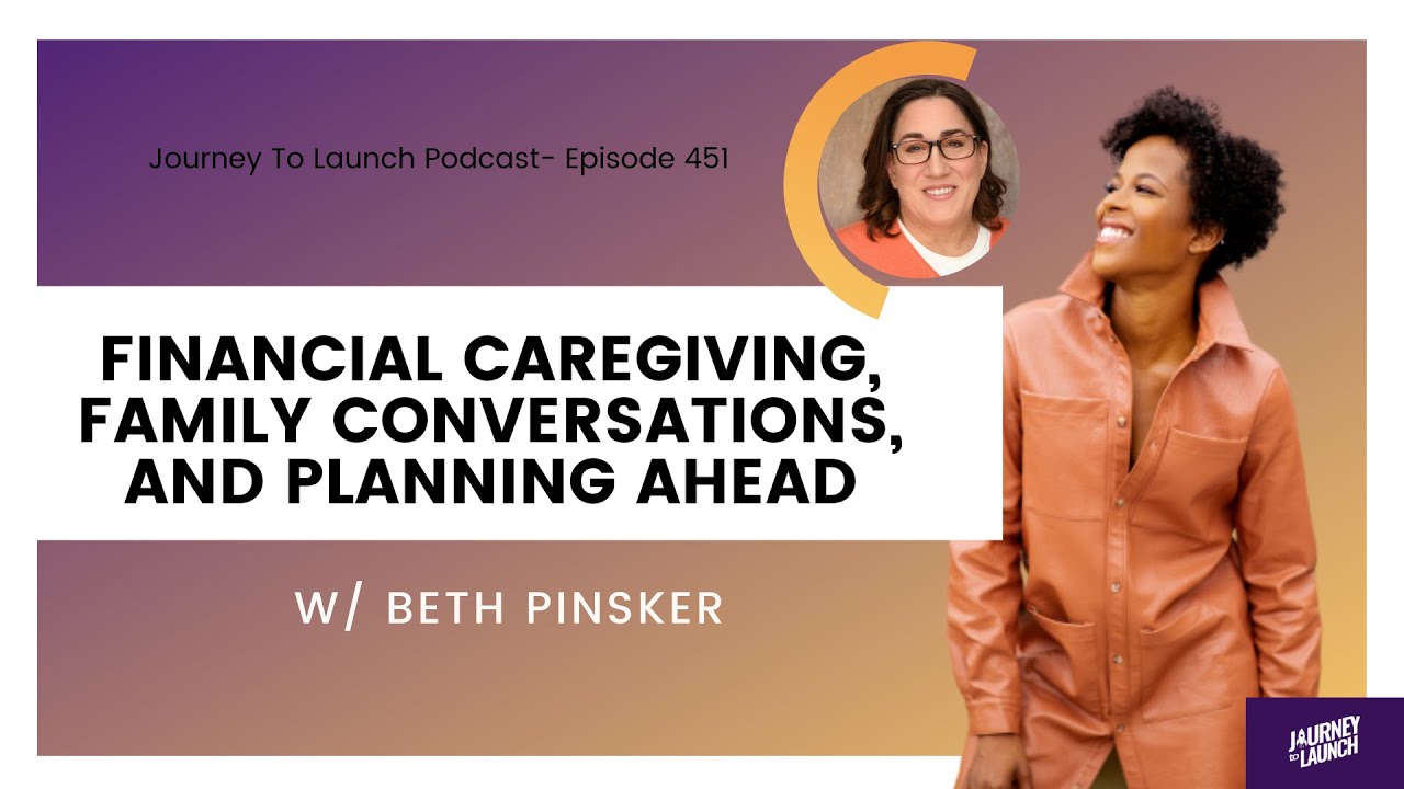 Financial Caregiving, Family Conversations, and Planning Ahead with Beth Pinsker