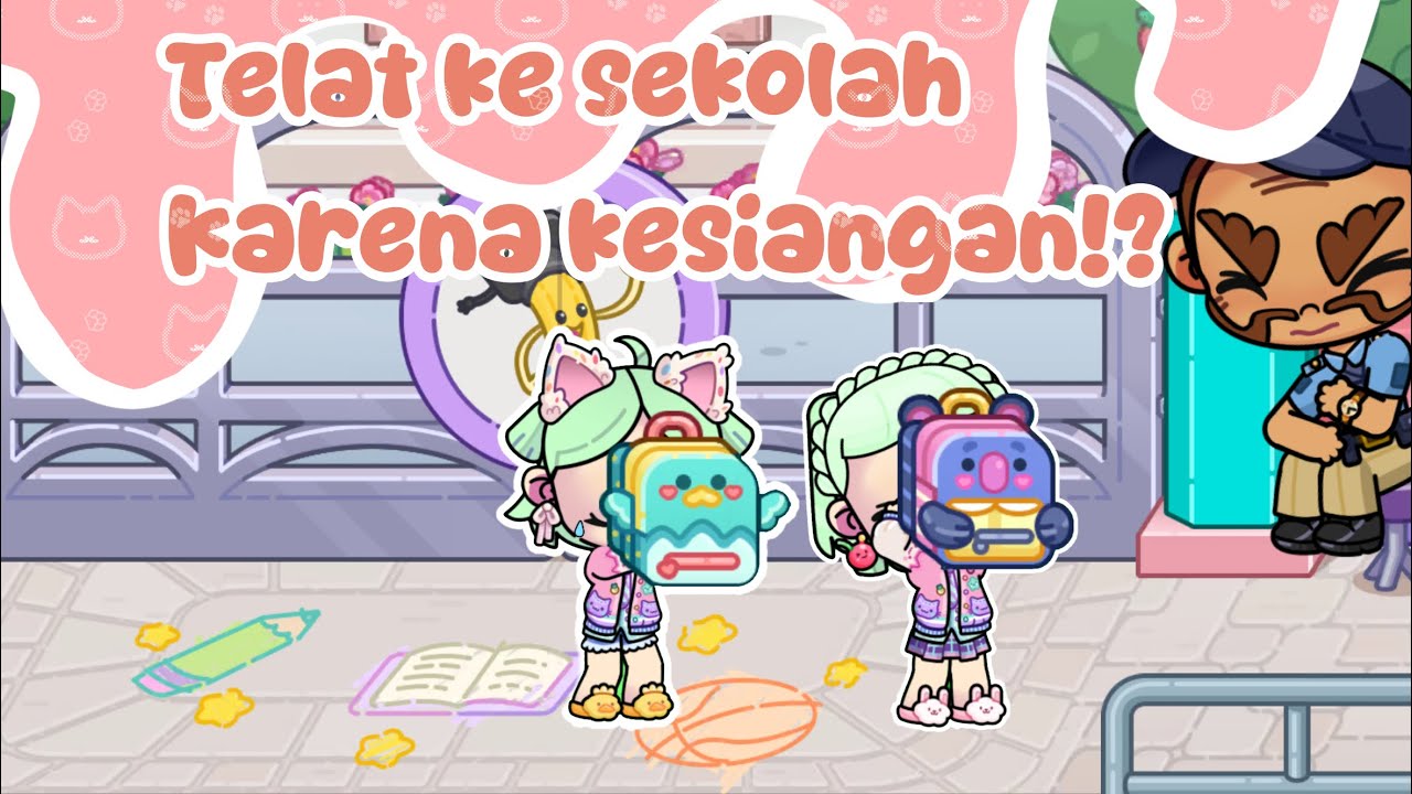 Telat ke sekolah karena kesiangan!??😥