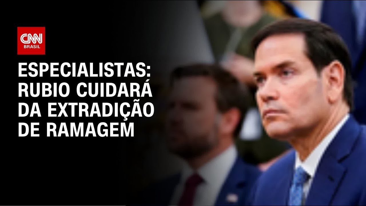 Extradi&ccedil;&atilde;o de Ramagem ficar&aacute; a cargo de Rubio, apontam especialistas | CNN 360&ordm;