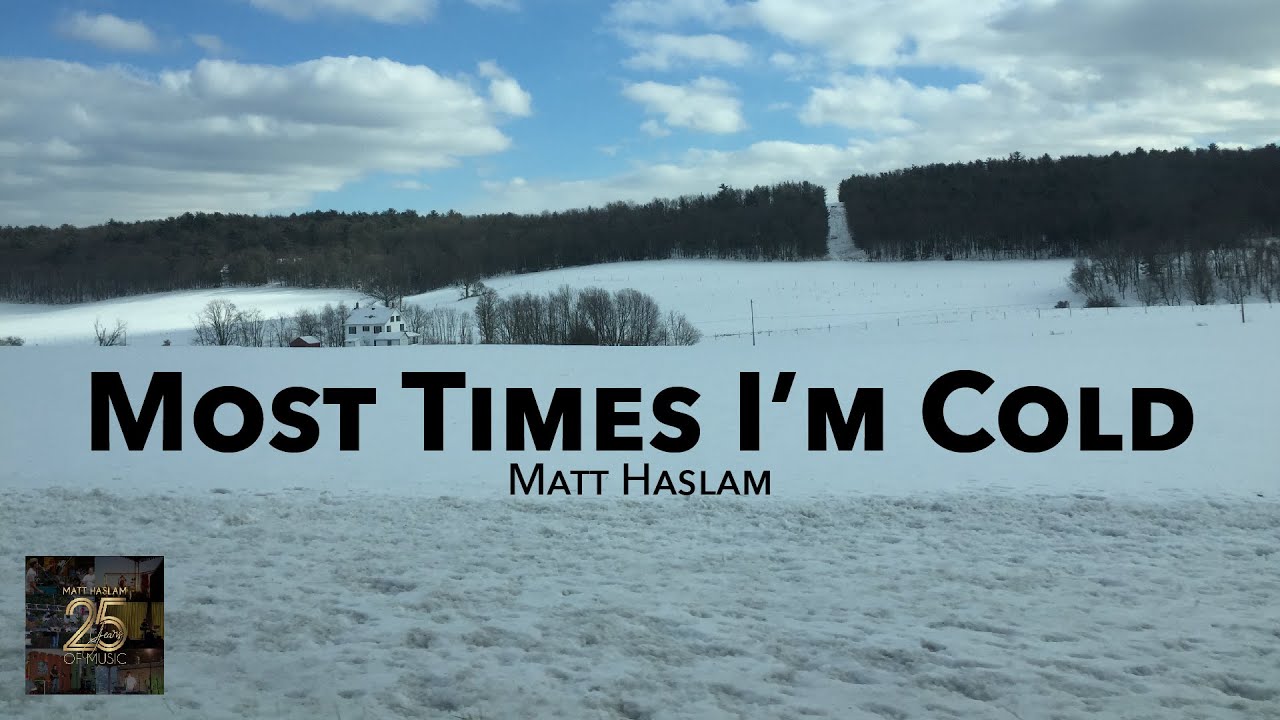 Most Times I'm Cold - (Official Music Video)