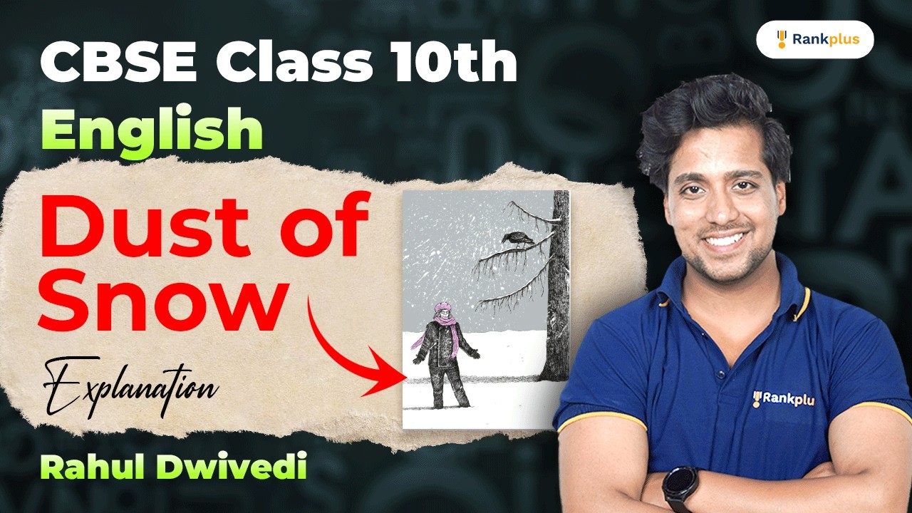 Dust of Snow | Explanation | CBSE Class 10th | English | Rankplus