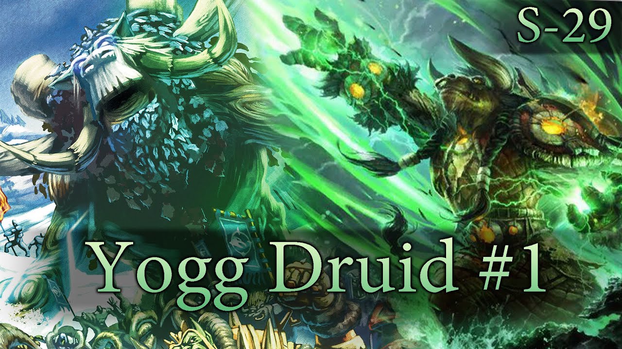 Hearthstone Yogg Druid S29 #1: KILL HIM&hellip;Please&hellip;