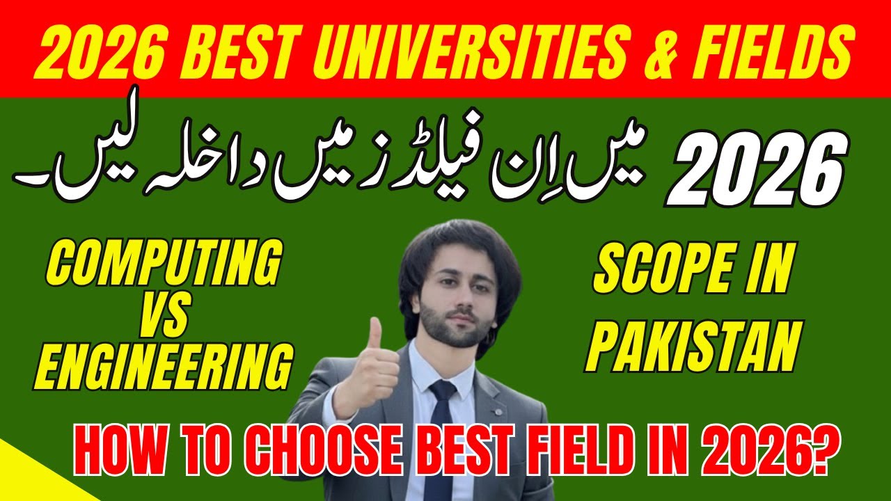 2025 Best Universities and Fields to Get Admission I Best Fields for 2026 Admission I ECAT 2026 Prep