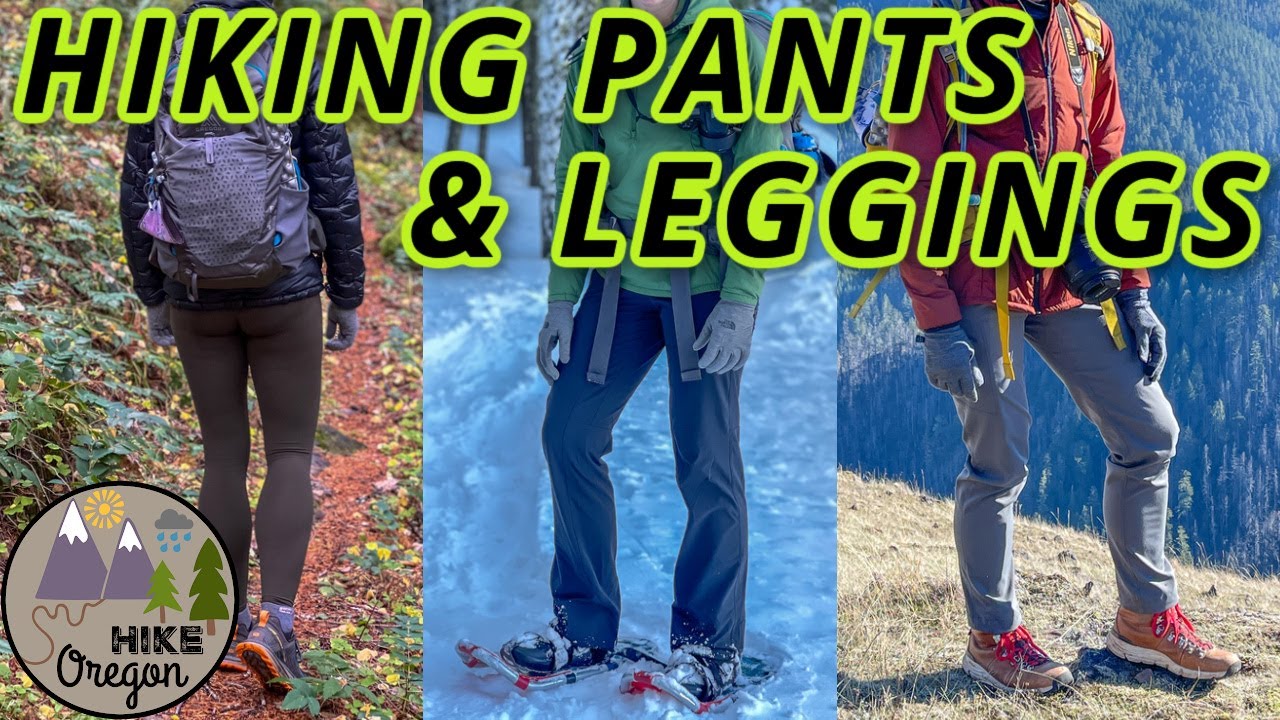 Hiking Pants & Leggings