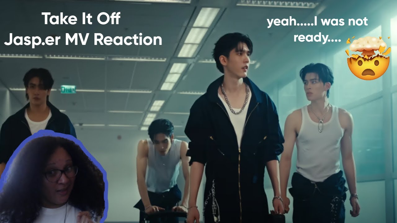 Jasp.er Take It Off Mv Reaction....wow!!!!