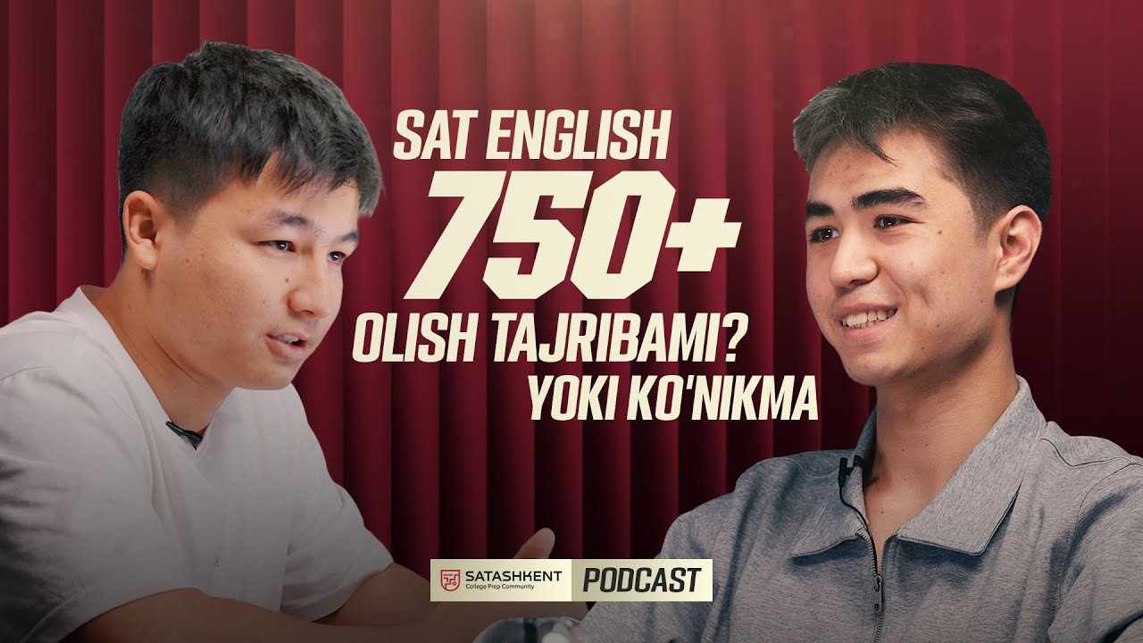 SAT english 750+ olish tajribami, yoki ko'nikma?