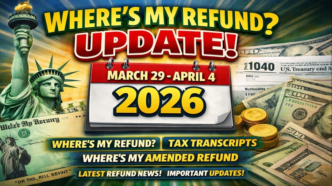 IRS Tax Refund Update: March 29&ndash;April 4, 2026 | Transcript Codes, Amended Refunds & Deposit Dates