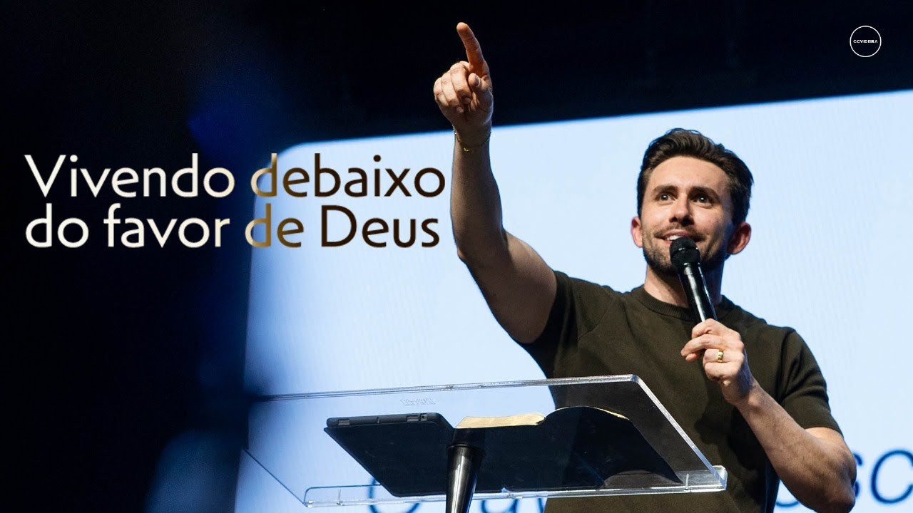 Vivendo debaixo do favor de Deus | Pr. Jo&atilde;o Victor Caminha | CCVideira