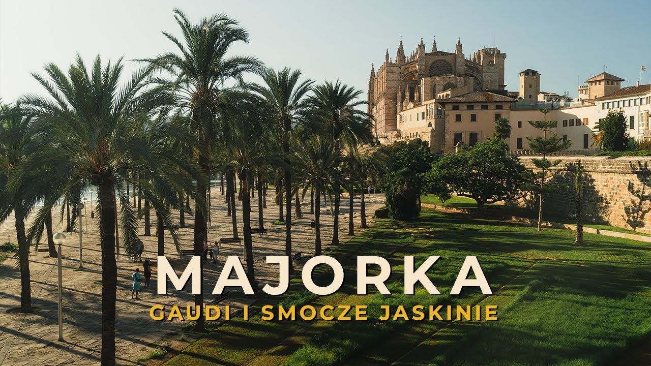 Majorka - Palma i Smocze Jaskinie - Czy warto?