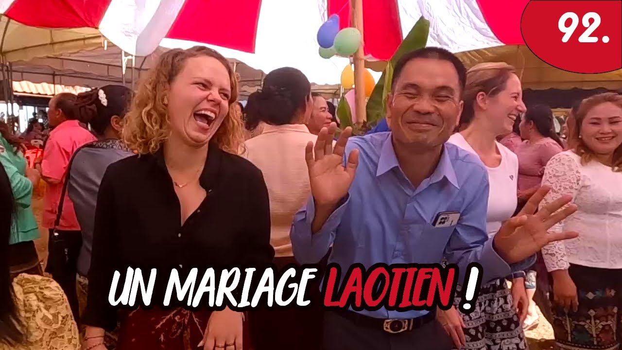 92. Vive les mariés : MARIAGE LAOTIEN ! 🤩🇱🇦