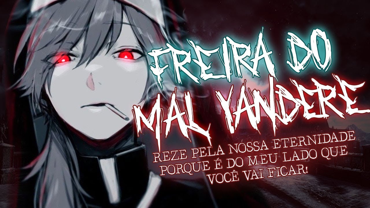 [ASMR] FREIRA DO MAL YANDERE | ROLEPLAY