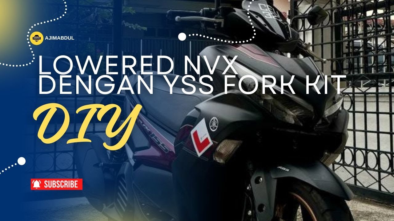 Ini Cara Saya Turun Fork NVX V2 Guna YSS Fork Kit | Pomen Kampung