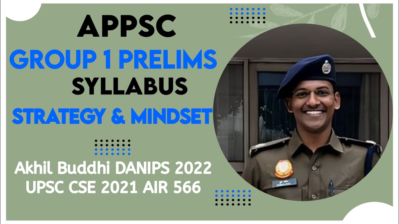 APPSC Group-1 Prelims strategy and mindset by Buddhi Akhil, ACP Delhi Police