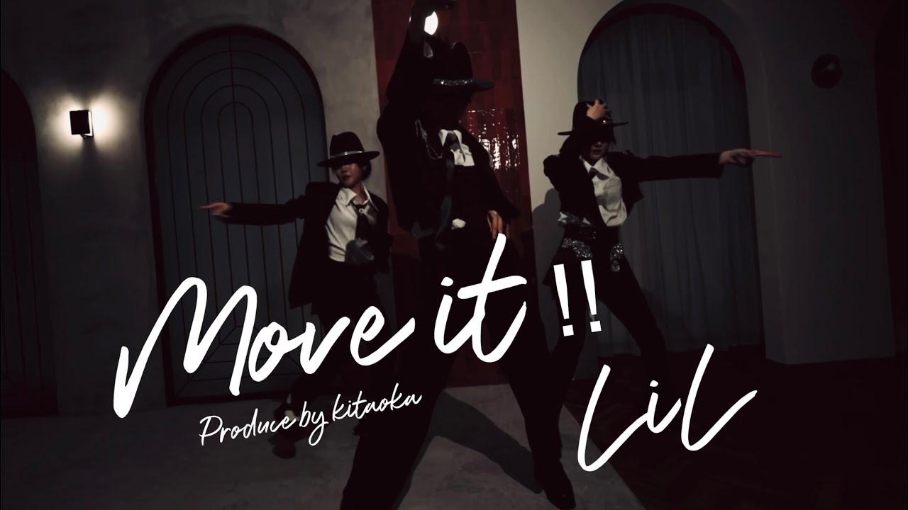 LiL 《Move it ‼︎》official MV