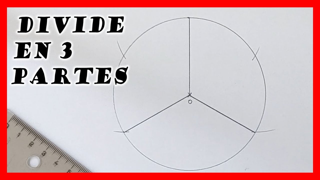 Como dividir un circunferencia en 3 partes iguales