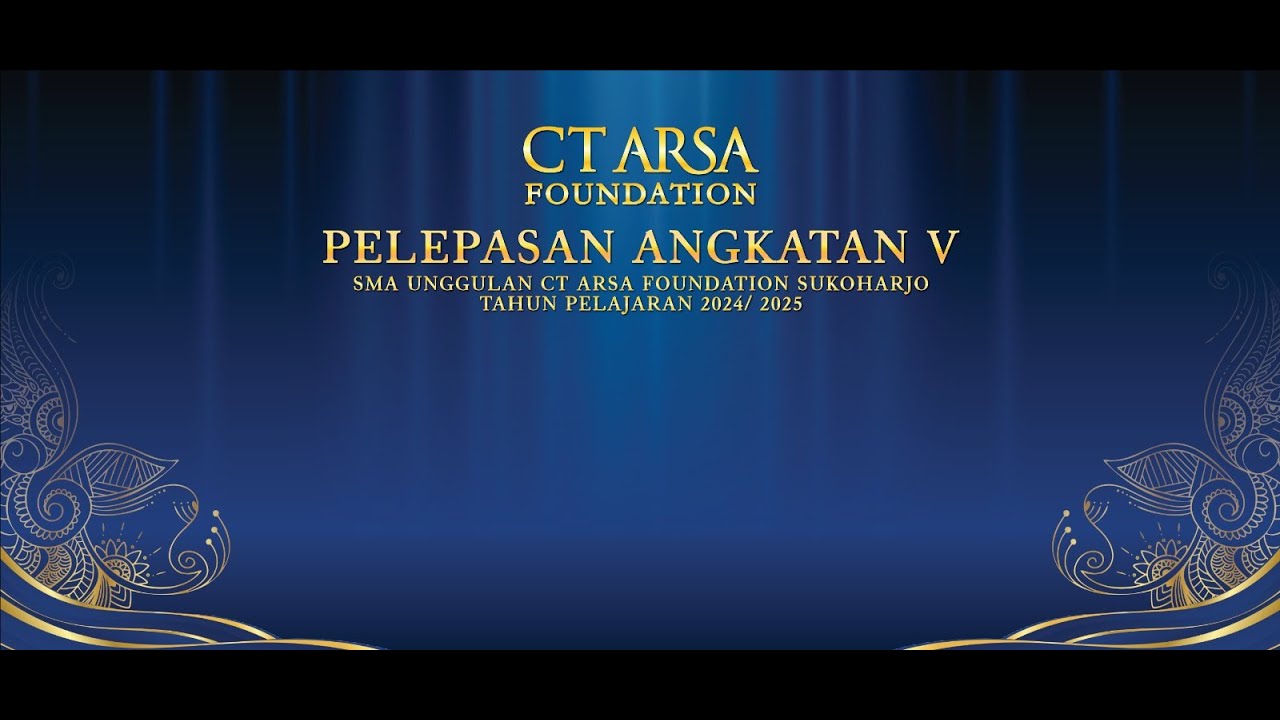 PELEPASAN SISWA SMA UNGGULAN CTARSA FOUNDATION 2025