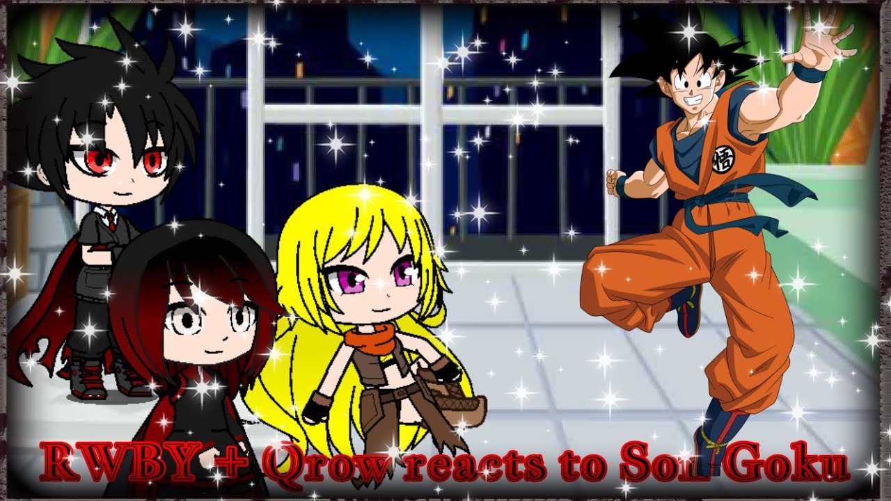 RWBY + Qrow reacts to Son Goku