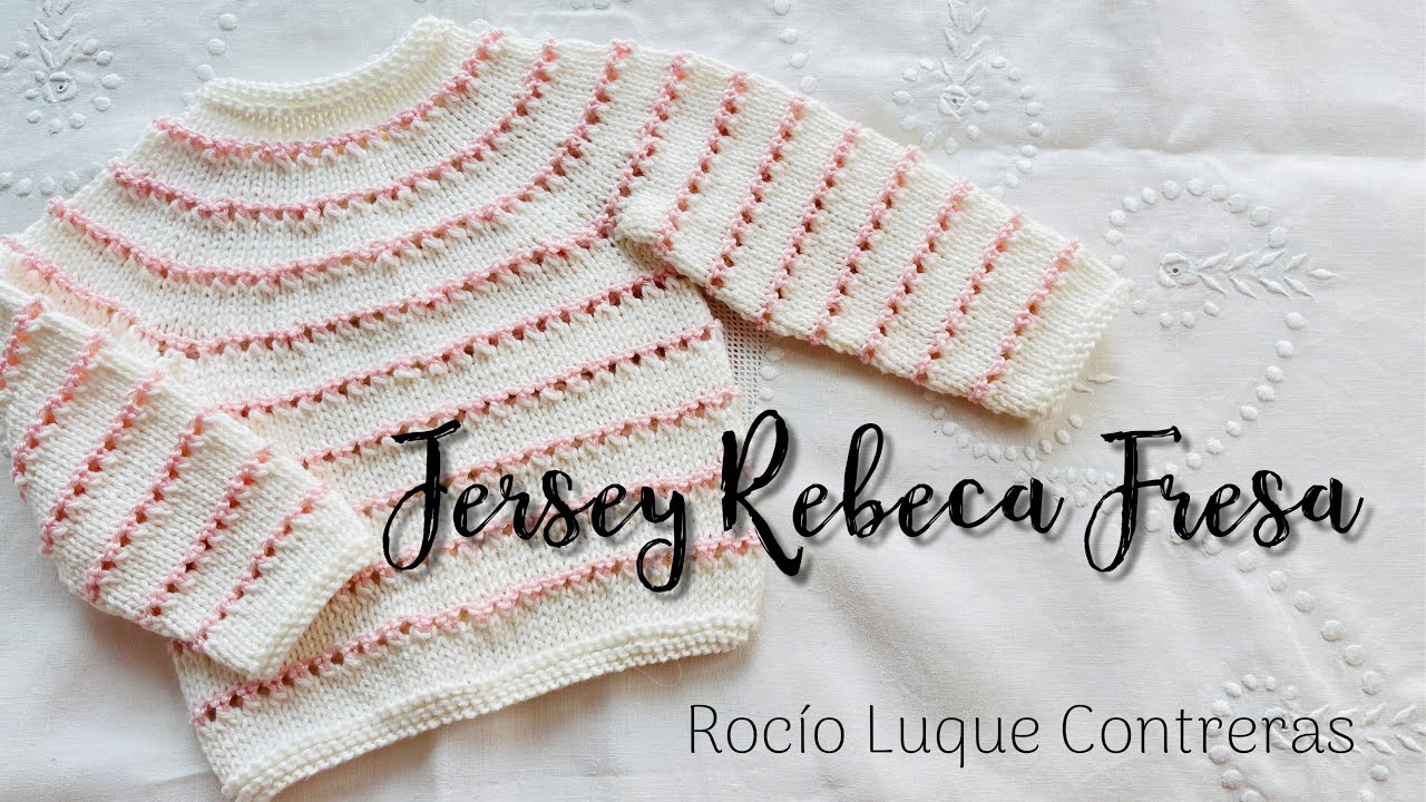Tutorial JERSEY REBECA FRESA a dos agujas ¡¡¡MUY FÁCIL PARA TODOS LOS NIVELES!!!
