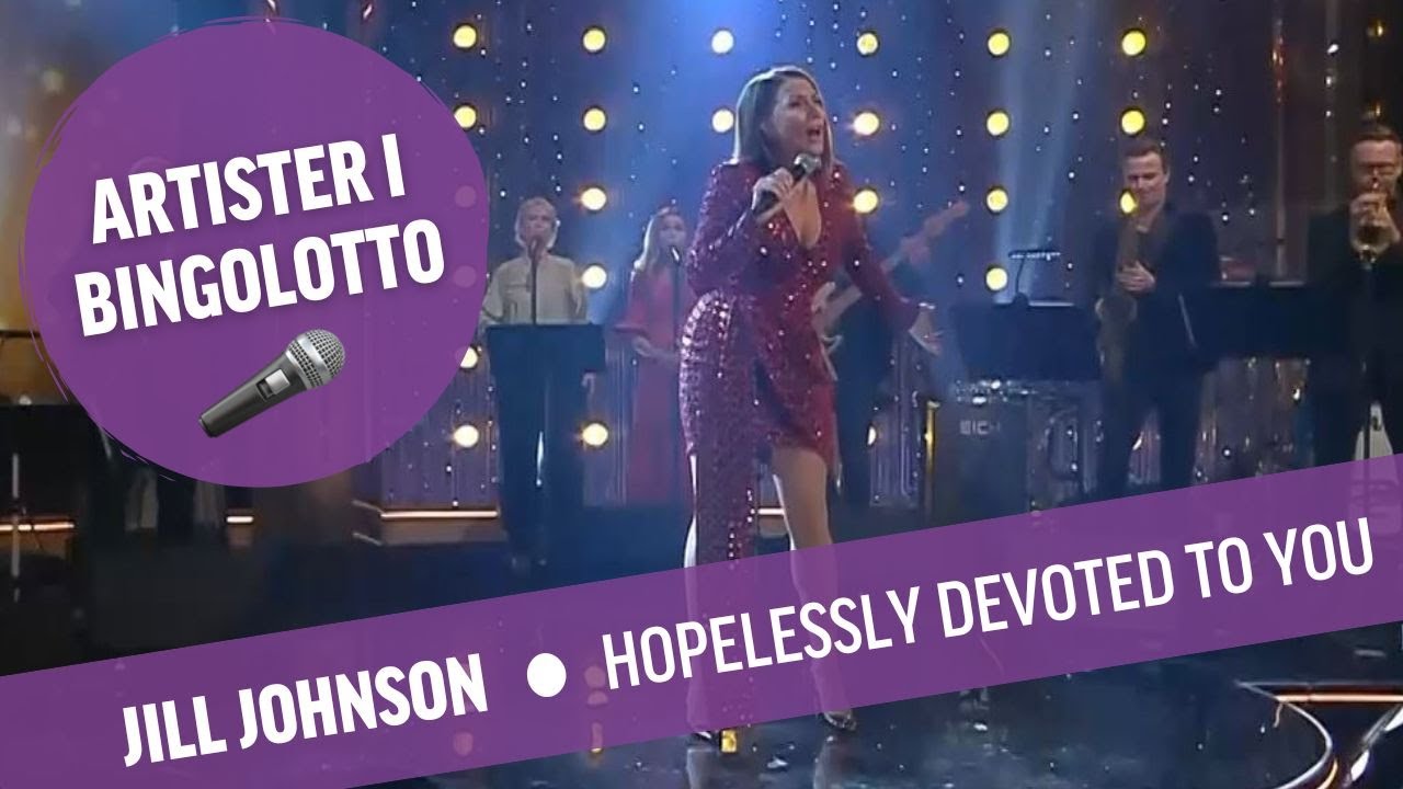 Jill Johnson - Hopelessly devoted to you - BingoLotto Lördag Live
