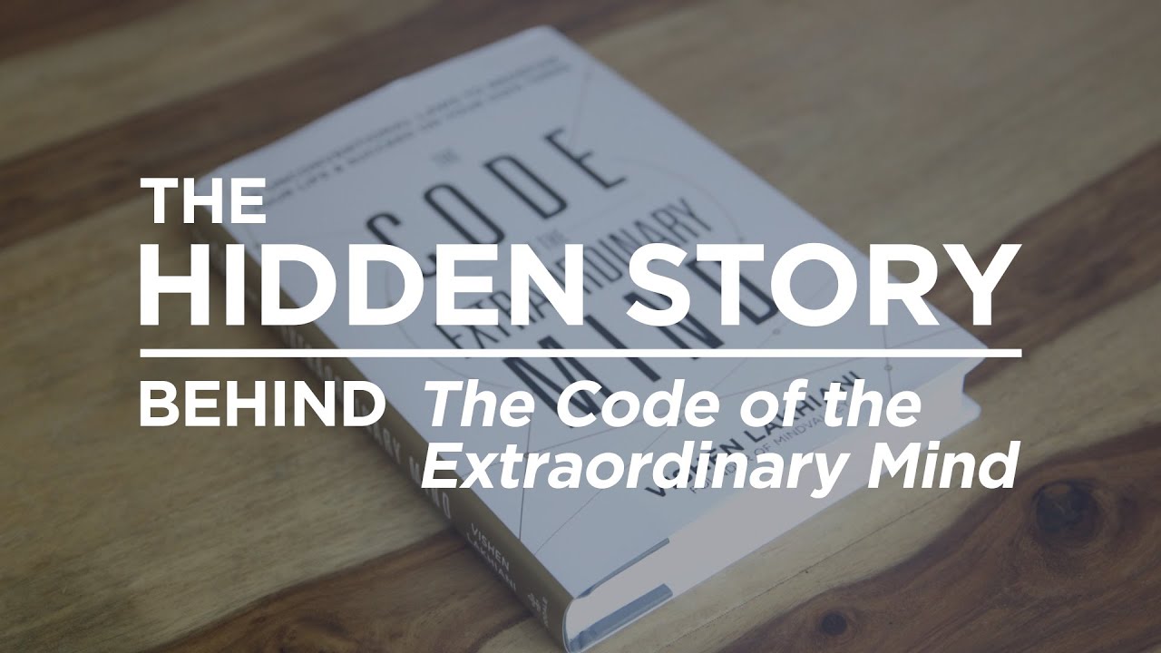 The Hidden Story Behind The Code of the Extraordinary Mind | Vishen Lakhiani