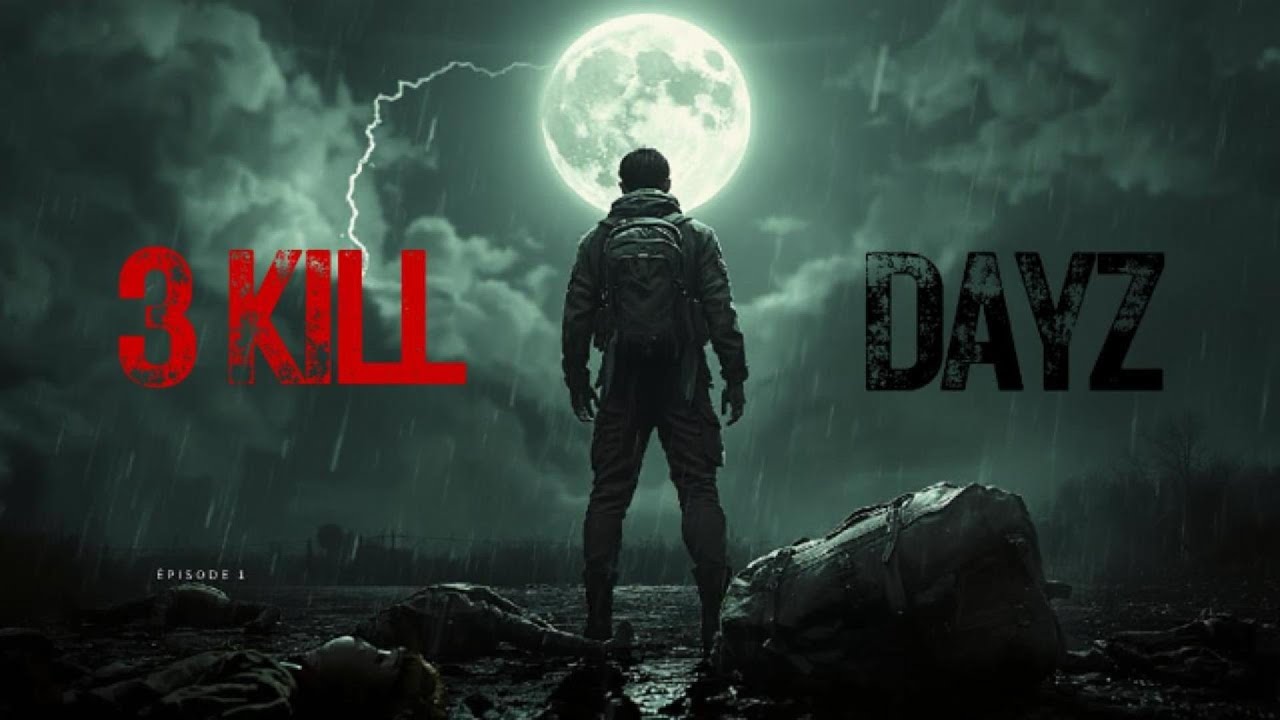 officiel dayz (episode 1 )