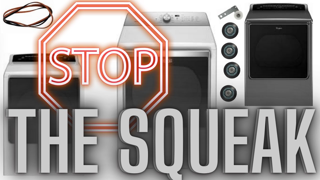 Stop the Squeak: Maytag Centennial & Whirlpool Cabrio Dryer Repair Guide