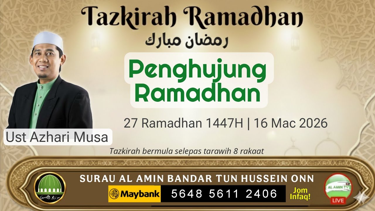 27 Ramadhan | Penghujung Ramadhan | Ust Azhari Musa