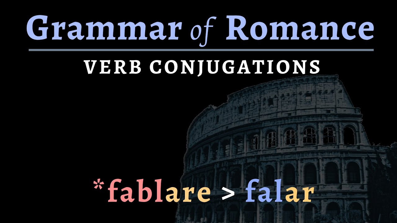 Romance Languages: conjugating verbs
