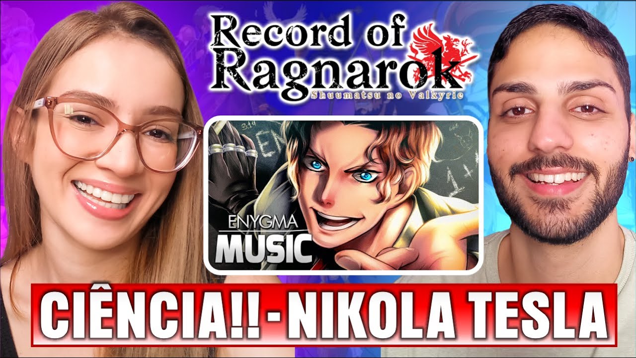 Profª de Geografia Reage｜Ciência!!｜Nikola Tesla (Shuumatsu no Valkyrie)｜Enygma｜REACT