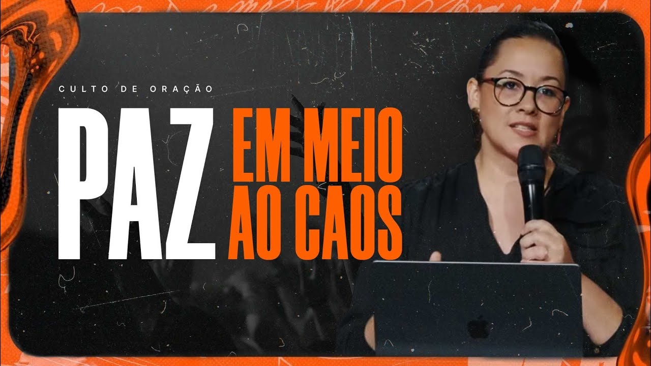 PAZ EM MEIO AO CAOS // PASTORA LILIAN FERREIRA