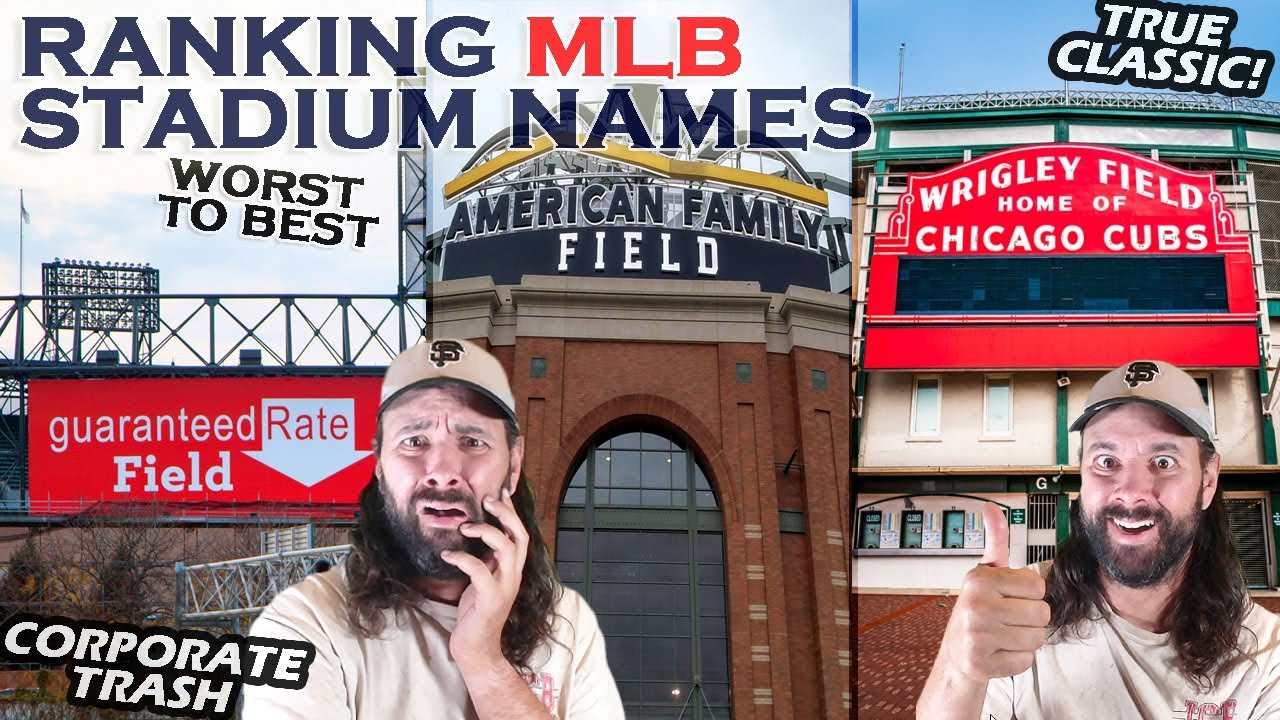 RANKING ALL 30 MLB Stadium NAMES - Corporate Cringe-Worthy TRASH To True CLASSICS!!