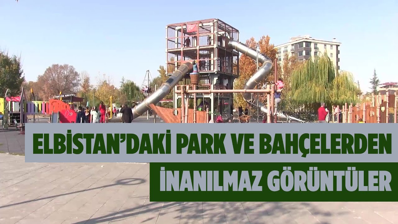 Elbistan’daki Park Ve Bahçelerden İnanılmaz Görüntüler!