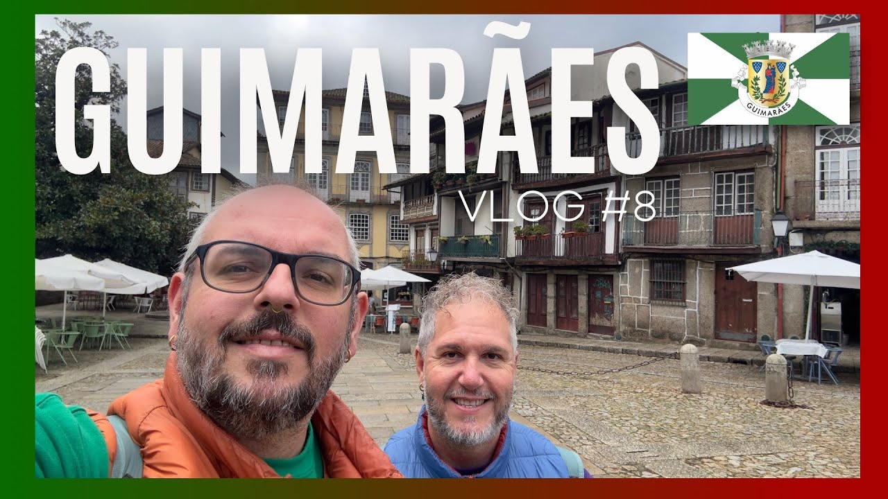VLOG 8 - CONOCIENDO GUIMARÃES EN UN DIA