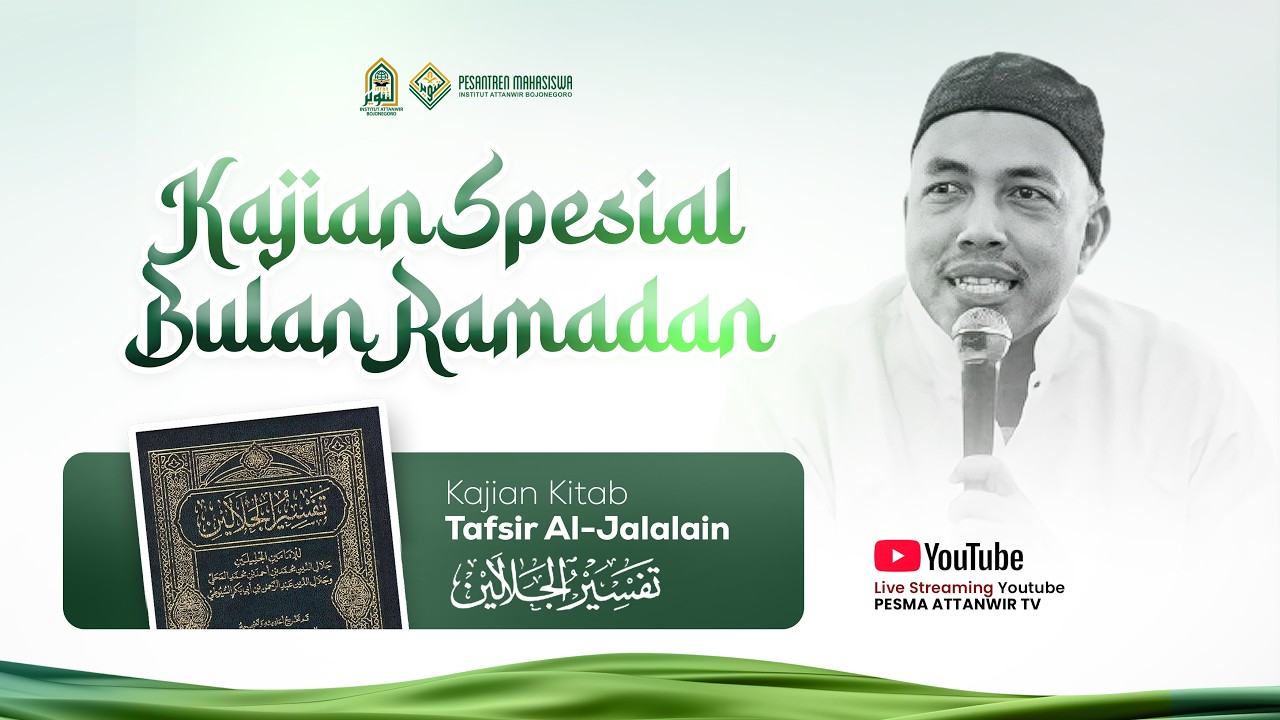 LIVE - #NGAJI TAFSIR JALALAIN SURAT AL-QHOSOS AYAT 61 - BALAGH RAMADAN 1447 H. PESMA ATTANWIR