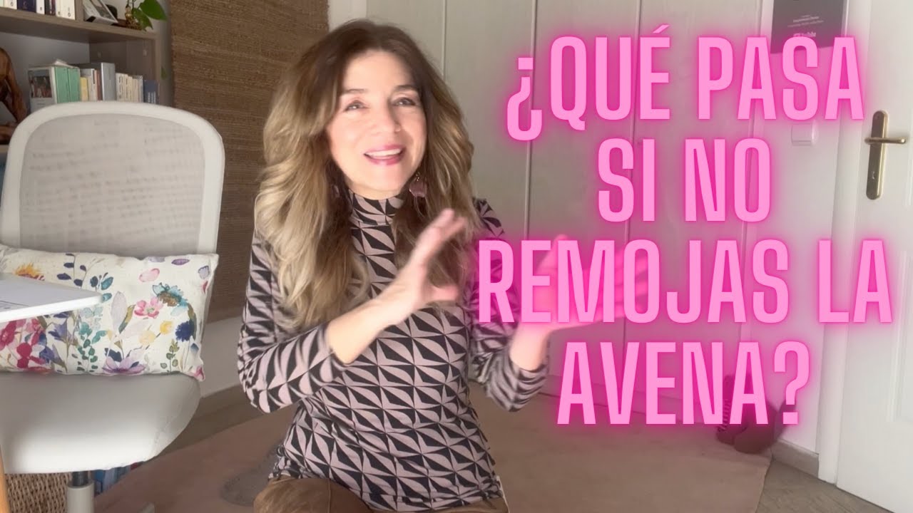 Peligros de la avena. ¿Hay que remojarla? ¿Antinutrientes? ¿Es mejor cocida o cruda?