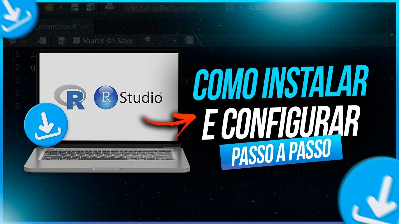 Como Instalar e Configurar R e RStudio (Passo a Passo)