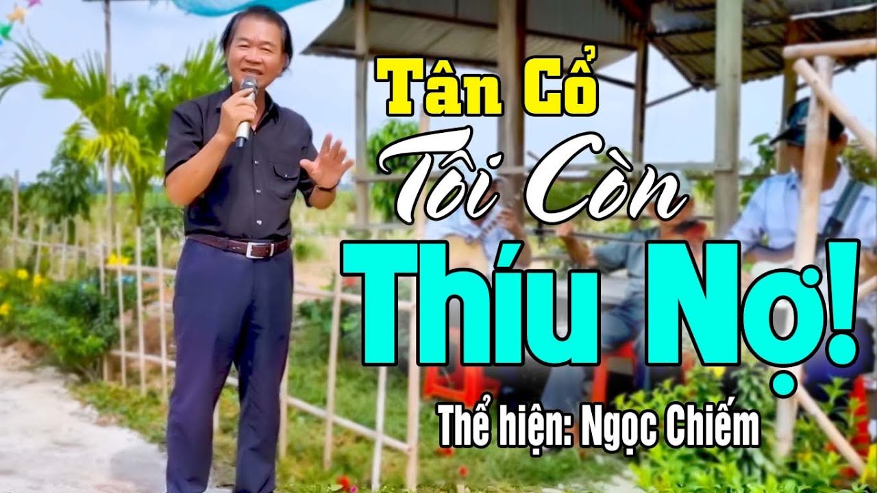 Ai Còn Thiếu Nợ Nên Nghe Bài Này! | Tôi Còn Thiếu Nợ (Tân Cổ) - Trình Bày Ngọc Chiếm | Thành Bỉ