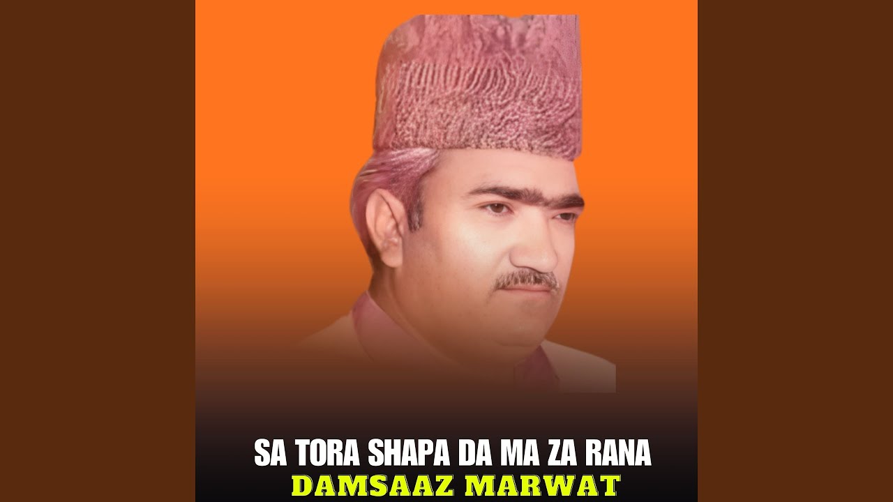 Sa Tora Shapa Da Ma Za Rana